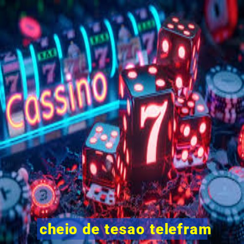 cheio de tesao telefram